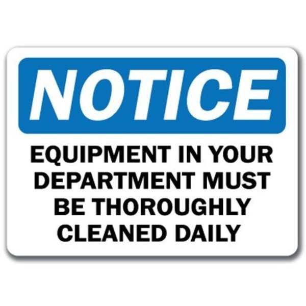 Signmission Safety Sign, 14 in Height, Plastic, 10 in Length, Equip In Depart Through Clean Daily NS-Equip In Depart Through Clean Daily